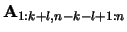 ${\bf A}_{1:k+l,n-k-l+1:n}$