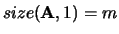 $size({\bf A},1) = m$